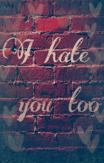 I Hate You Too (girlxgirl)(gxg) [editing]