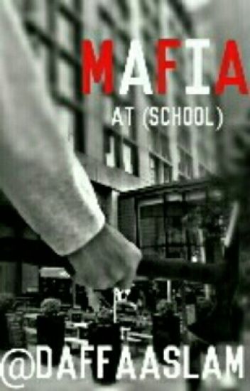 Mafia At (school) #wattys2017