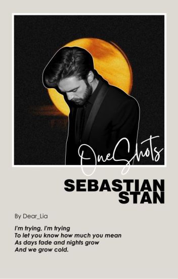 One Shots/ Sebastian Stan.