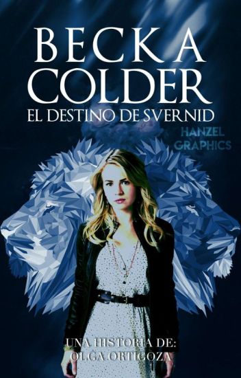 Becka Colder: El Destino De Svernid