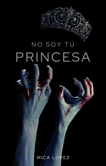 No Soy Tu Princesa