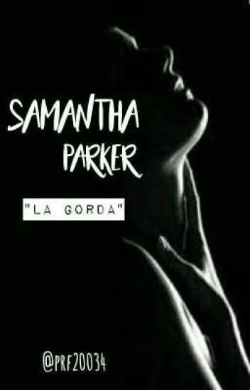 Samantha Parker "la Gorda" #b1