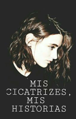 mis Cicatrizes, mis Historias.