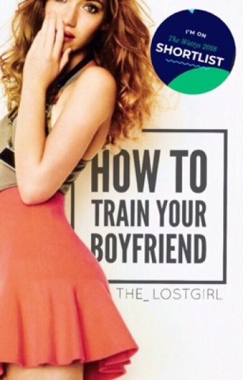 How To Train Your Boyfriend