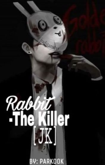 Rabbit- The Killer [jk] (pausada)