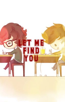 let me Find You/larcel/ Lourcel/ (t...