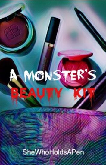 A Monster's Beauty Kit