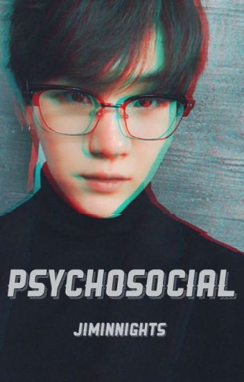 Psychosocial《yoonmin》