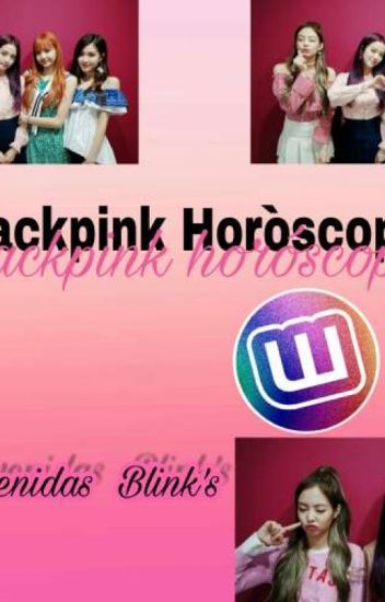 Blackpink ◇◆ Horóscopos ◆◇