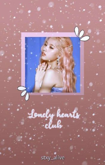 ♡lonely Hearts Club♡