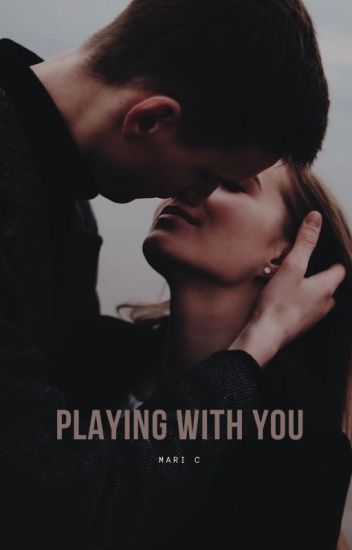 ¿playing With You? #2 (finalizada)