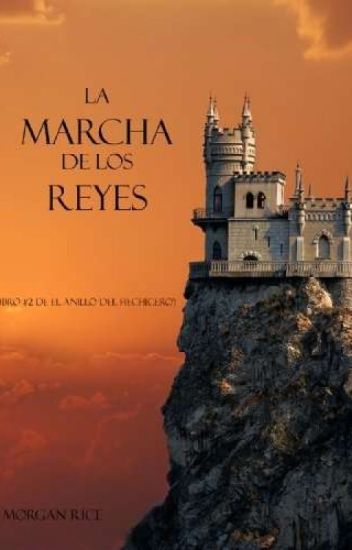 La Marcha De Los Reyes (libro #2)