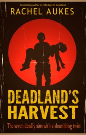 Deadland's Harvest (part 2 Of The Deadland Saga)