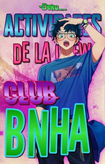 ❝actividades De La Crew❞+『club Bnha』