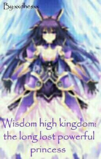 Wisdom High Kingdom: The Long Lost Powerful Princess