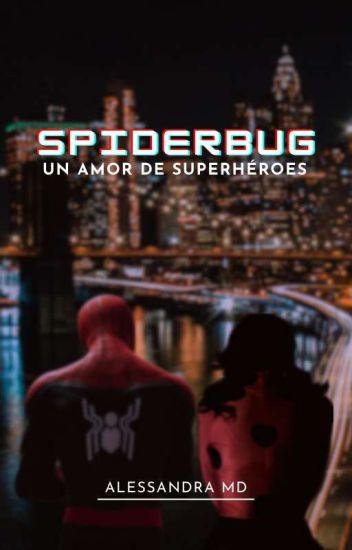 Un Amor De Super-héroes /spider-bug/