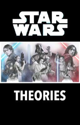 Star Wars Theories