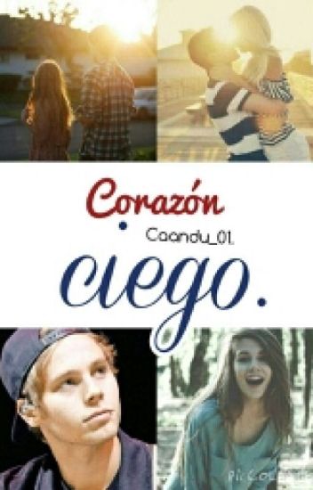 Corazon Ciego(luke Hemmings Y Tu)