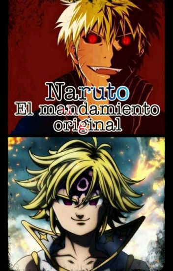 Naruto: El Mandamiento Original(terminada)