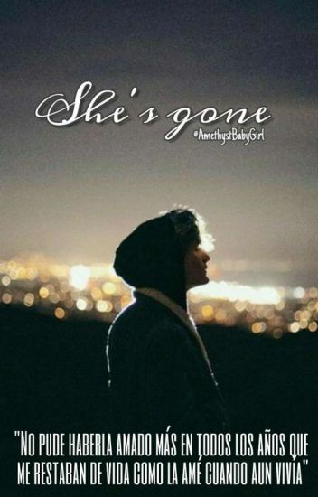 She's Gone || One Shot.