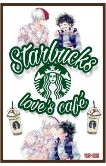 Starbucks Love's Café [tododeku]