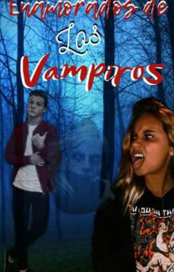 Enamorados De Los Vampiros