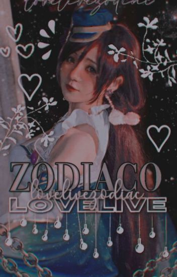 Zodiaco Lovelive!