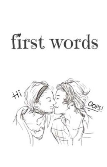 First Words ; Larry Au