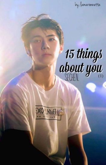 15 Things About You. »sc