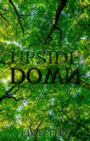 Upside Down - Twilight Saga Fanfic