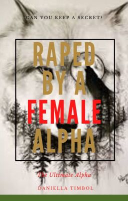 Raped by a Female Alpha