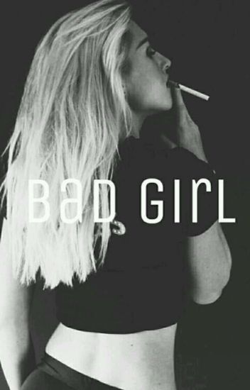 The Bad Girl