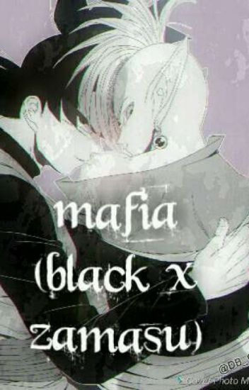 Mafia (black X Zamasu)