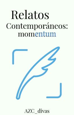 Relatos Contemporáneos: Momentum