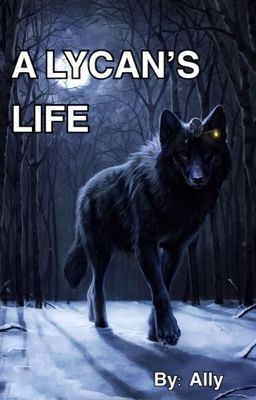 a Lycan's Life