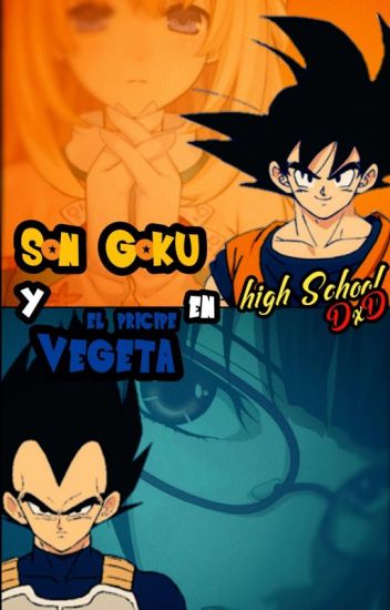 Goku Y Vegeta En Dxd