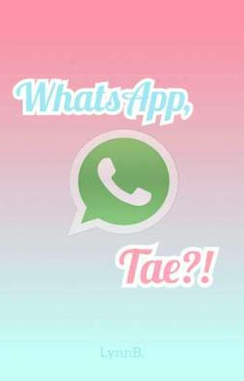 Whatsapp, Tae?! •• Kookv