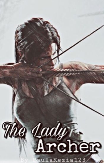 The Lady Archer (completed)