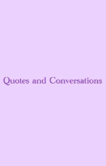 Conversations And Stuff