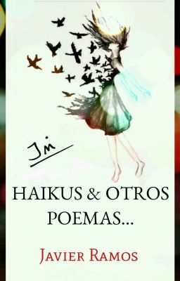 Haikus & Otros Poemas...