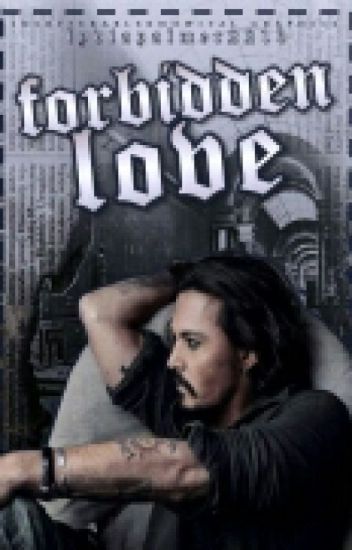 Forbidden Love | Johnny Depp [complete]