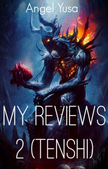 My Reviews 2 (tenshi)