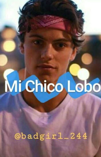 Mi Chico Lobo ✔