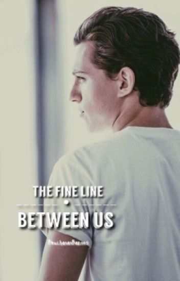 The Fine Line Between Us