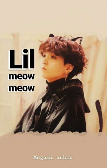 Lil Meow Meow » Hopega « Oneshot