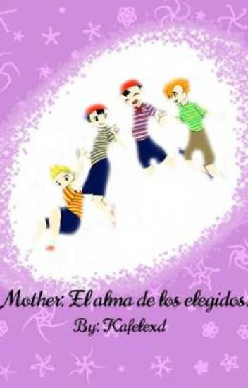Mother: El Alma De Los Elegidos.
