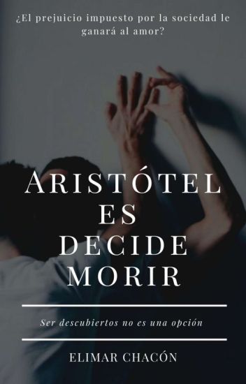 Aristóteles Decide Morir ©