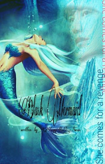 Black Mermaid (sudah Terbit Cetak & E-book)