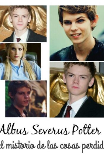 Albus Severus Potter Y El Misterio De Las Cosas Perdidas