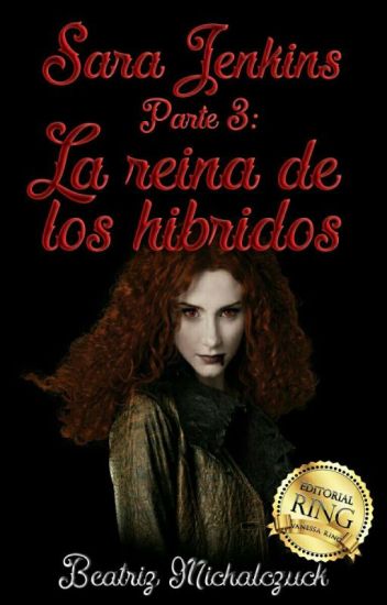 Sara Jenkins Parte 3: La Reina De Los Hibridos (saga Sangre Negra).